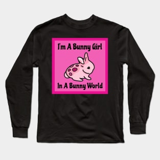 Funny Animal Meme I’m a Bunny Girl, In a Bunny World ~ Melodic Aesthetic Rex Bunny Having A Crazily Deranged Easter Long Sleeve T-Shirt